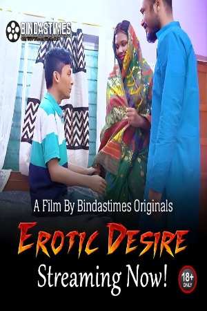 Erotic Desire (2023) BindasTimes Hindi Short Film