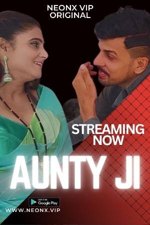 Aunty Ji (2023) NeonX Hindi Short Film