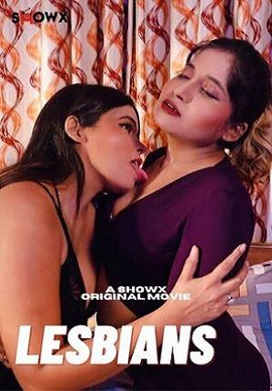 Lesbians (2023) Showx Hindi Hot Short Film