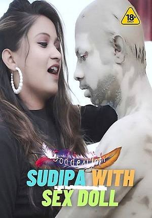 Sudipa With Sex Doll (2023) GoddesMahi Hindi Short Film