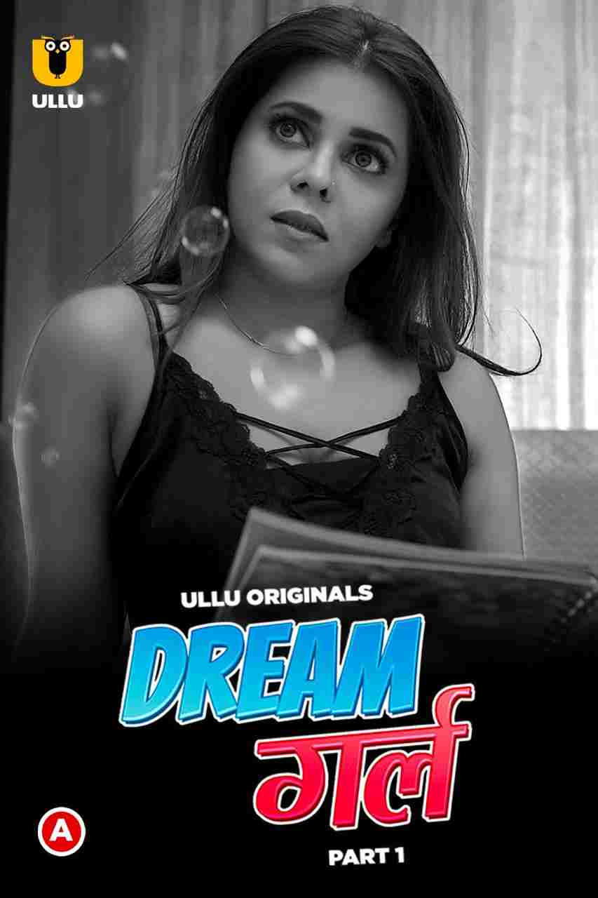 Dream girl – Part 2 (2023) UllU Original