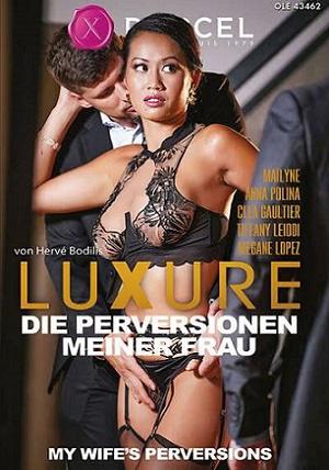 Luxure My Wifes Perversions (2021) Marc Dorcel French Adult Movie