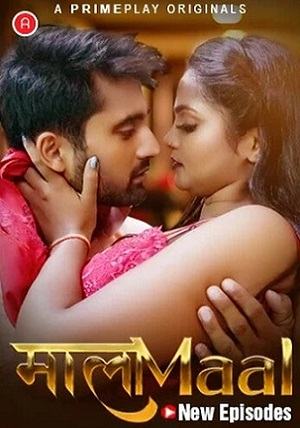 MaalaMaal (2023) PrimePlay Season 01 EP05 Hindi Hot Web Series