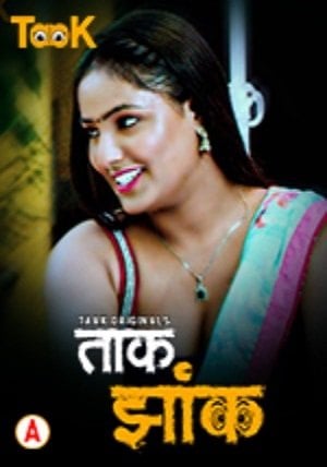 Taak Jhank (2023) TaakCinema Season 01 EP01 Hindi Hot Web Series