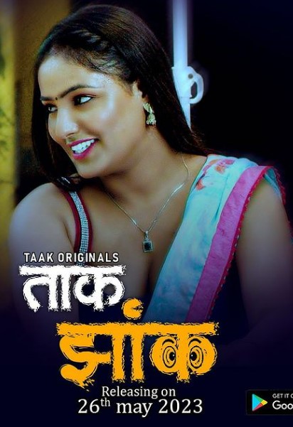Taak Jhank (2023) Taakcinema Hindi S01 EP01 Hot Web Series