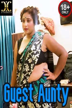 Guest Aunty (2023) Xtramood Hindi Short Film
