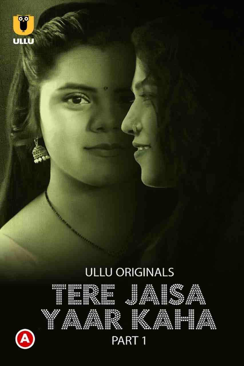 Tere Jaisa Yaar Kaha – Part 1 (2023) UllU Original