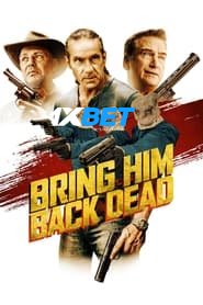 Bring Him Back Dead (2022) Unofficial Hindi Dubbed
