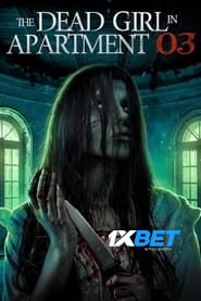 The Dead Girl in Apartment 03 (2022) Unofficial Hindi Dubbed