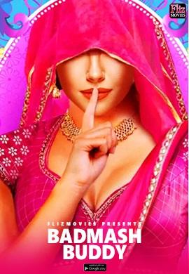 Badmash Buddy (2023) Fliz Movies S01 EP01 Hindi Hot Web Series