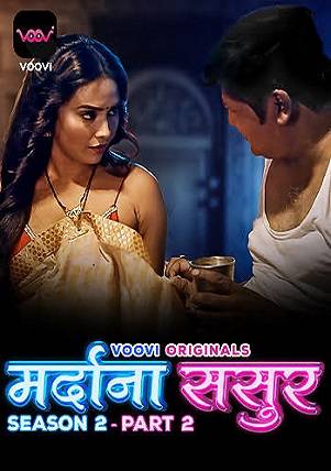 Mardana Sasur (2023) Voovi Season 02 EP03 Hindi Hot Web Series