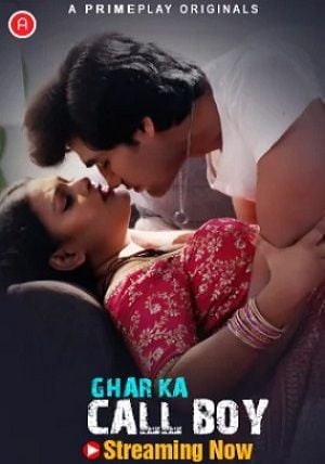 Ghar Ka Call Boy (2023) PrimePlay Season 01 EP01 Hindi Hot Web Series