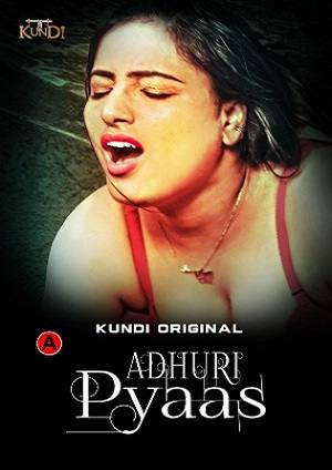 Adhuri Pyaas (2023) KundiApp Season 01 EP01 Hindi Hot Web Series