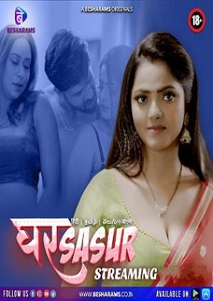 Ghar Sasur (2023) Besharams Season 01 EP01 Hindi Hot Web Series