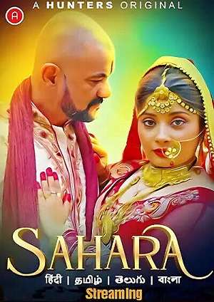 Sahara (2023) Hunters S01 EP05 Hindi Hot Web Series