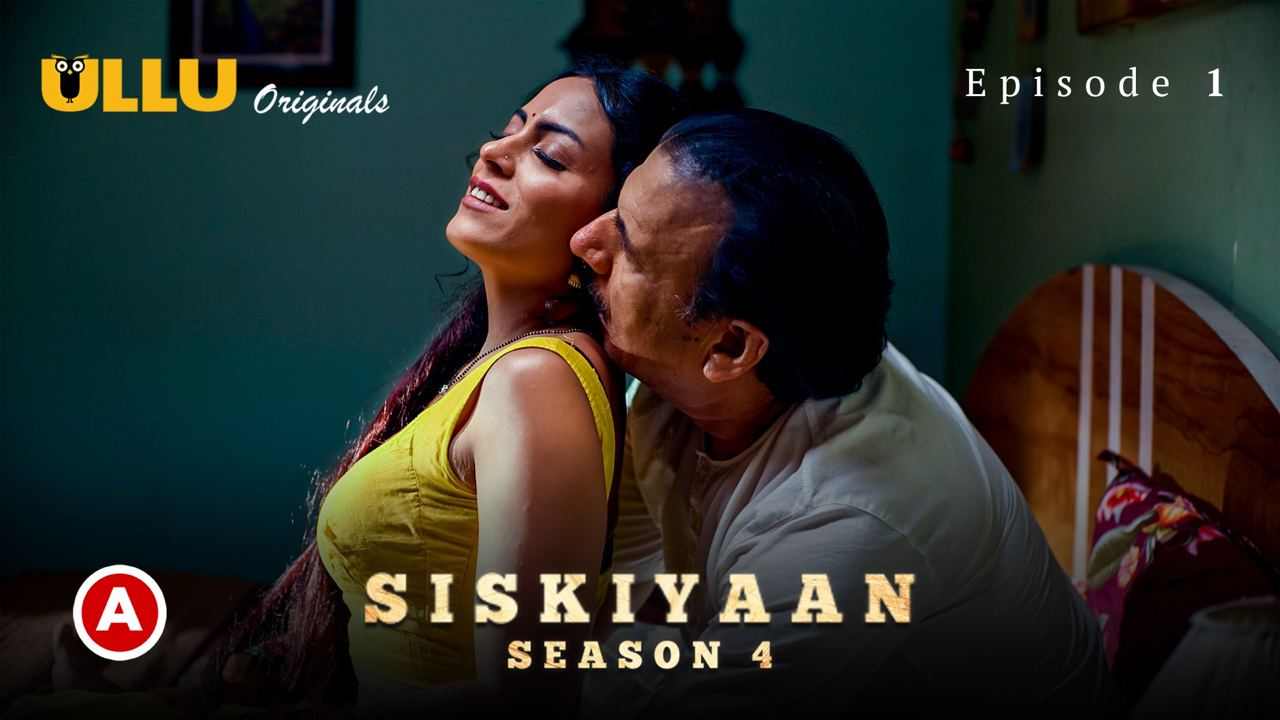 Siskiyaan – Season 4 – Part 1 (2023) UllU Original