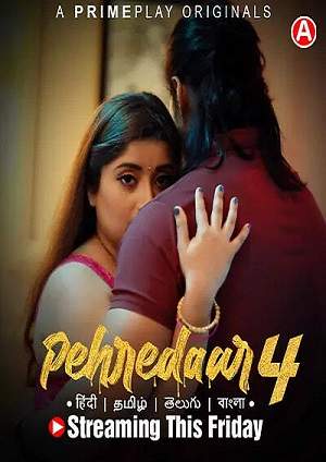 Pehredaar (2023) Primeplay S04 EP01 Hindi Hot Web Series