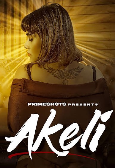 Akeli (2023) PrimeShots Hindi S01 EP01 Hot Web Series