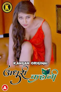 Adhuri Kahani (2023) Kangan S01 EP01 Hindi Hot Web Series