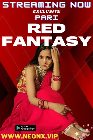 Red Fantasy (2023) NeonX Hindi Short Film