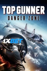 Top Gunner: Danger Zone (2022) Unofficial Hindi Dubbed