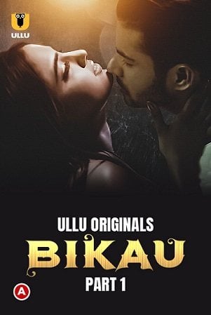 Bikau – Part 1 (2023) UllU Original