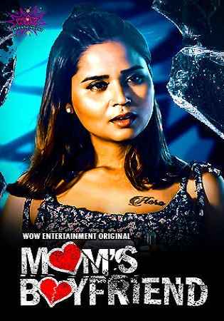 Moms Boyfriend (2023) Wowentertainment S01 EP01 Hindi Hot Web Series
