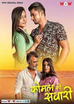 Komal Ki Sawari (2023) Wow Original S01 EP01 Hindi Hot Web Series