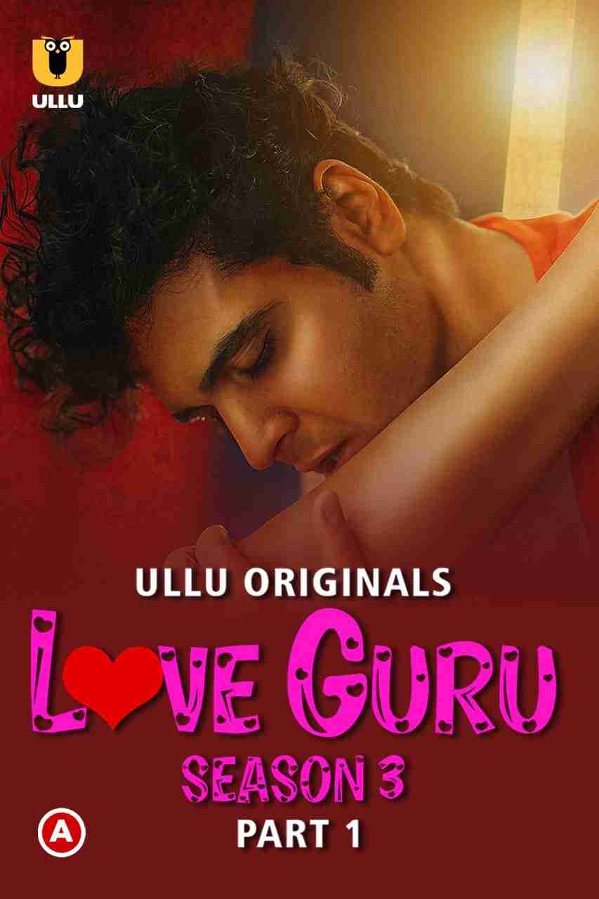 Love Guru – Season 3 (Part 1) ULLU Original
