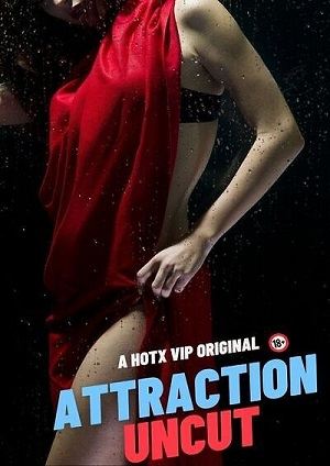 Attraction (2023) HotX Hindi Short Film