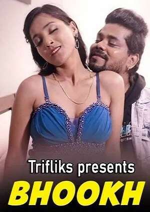 Bhookh (2022)Triflicks Hindi S01 EP02 Hot Web Series