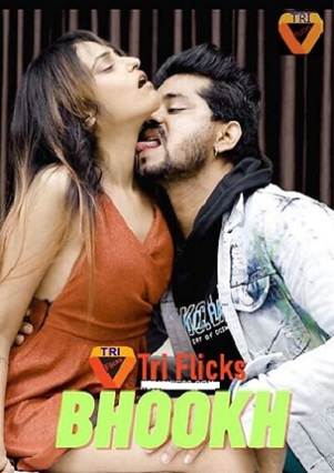 Bhookh (2022) Triflicks Hindi S01 EP03 Hot Web Sries
