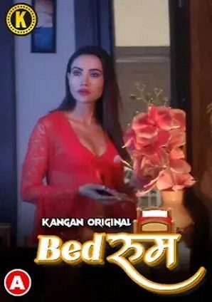 Bedroom (2023) Kangan S01 EP01 Hindi Hot Web Series