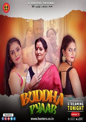 Buddha Pyaar (2023) Hunters Hindi S01 EP01 Hot Web Series