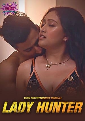 Lady Hunter (2023) Wowentertainment Hindi S01 EP01 Hot Web Series