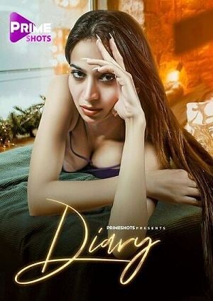 Diary (2023) PrimeShots Hindi S01 EP01 Hot Web Series