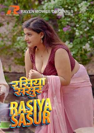 Rasiya Sasur (2023) RavenMovies Hindi S01 EP01 Hot Web Series