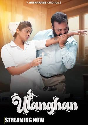 Ulanghan (2023) Besharams Hindi S01 EP01 Hot Web Series