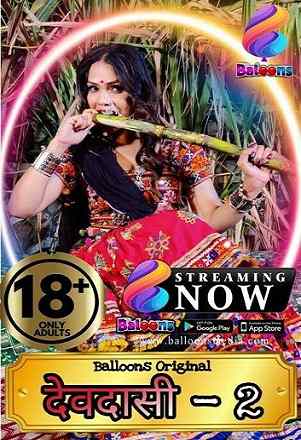 Devadasi (2021) Balloons App S02 EP02 Hindi Hot Web Series