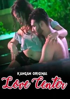 Love Center (2023) Kangan Hindi Short Film