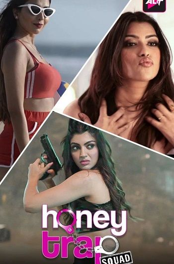 Honey Trap Squad (2023) Hindi Season 1 Complete