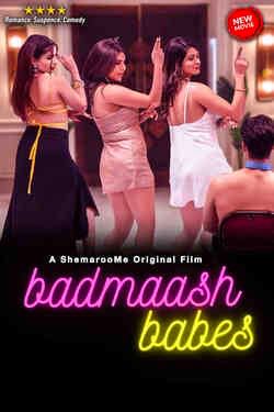 Badmaash Babes (2022) Hindi Hot Movie