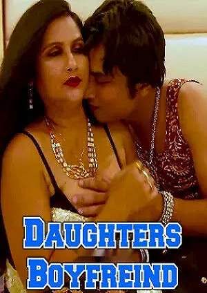 Daughters Boyfreind (2023) Hindi Hot Short Film
