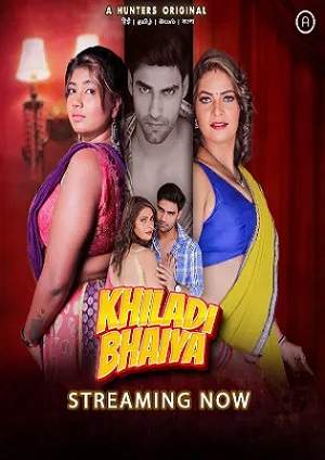 Khiladi Bhaiya (2023) Hunters S01 EP01 Hindi Hot Web Series