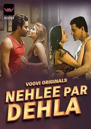 Nehlee Par Dehla (2023) Voovi Hindi S01 EP03 Hot Web Series