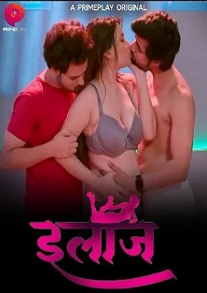 Ilaaj (2023) PrimePlay S01 EP01 Hindi Hot Web Series