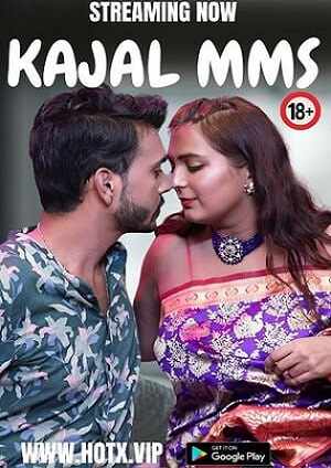 Kajal MMS (2023) Hindi HotX Short Film