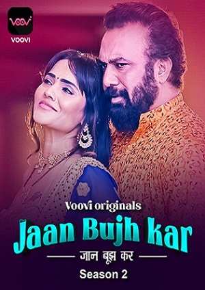Jaan Bujh Kar (2023) VooVi S02 EP01 Hindi Hot Web Series