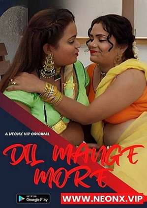 Dil Mange More (2023) NeonX Hindi Short Film