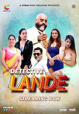 Detective Lande (2023) Cineprime S01 EP01 Hindi Hot Web Series